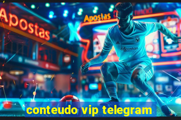 conteudo vip telegram